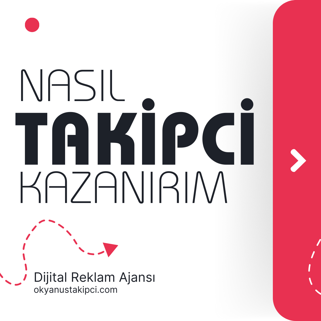 Nasıl Takipçi Kazanırım?