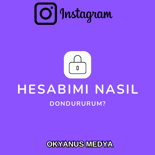 Instagram Hesabımı Nasıl Dondururum? - 2024
